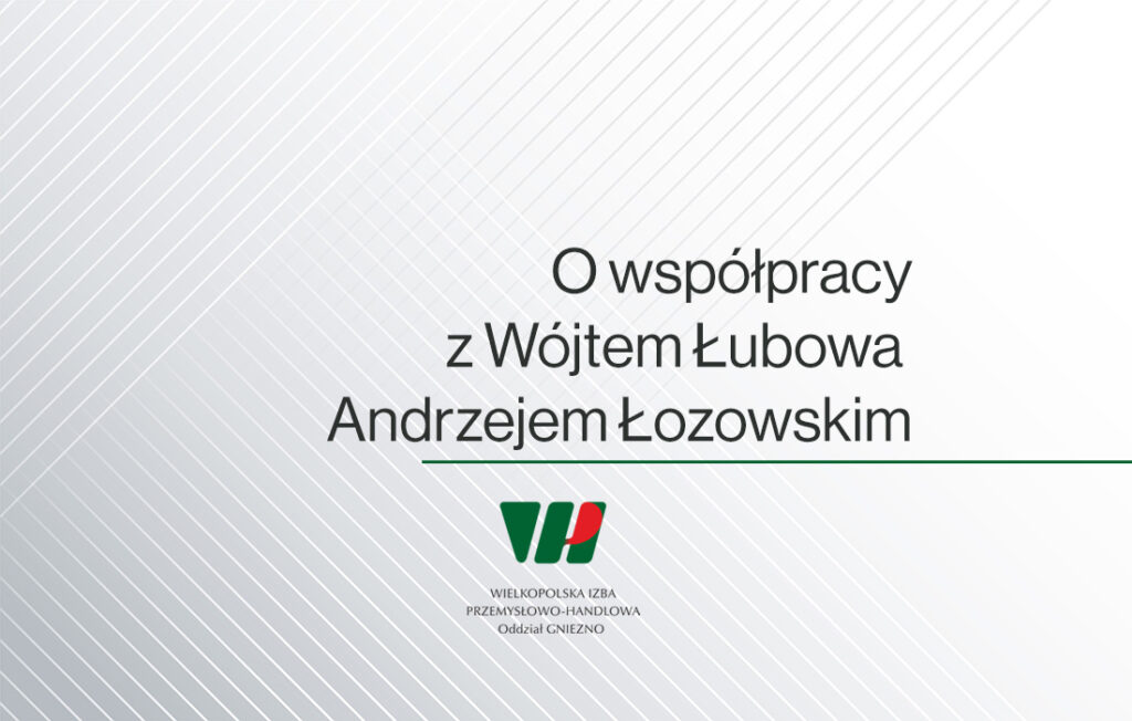 O współpracy z Wójtem Łubowa Andrzejem Łozowskim