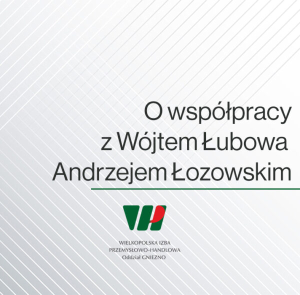 O współpracy z Wójtem Łubowa Andrzejem Łozowskim