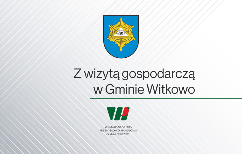 Z wizytą gospodarczą w Gminie Witkowo