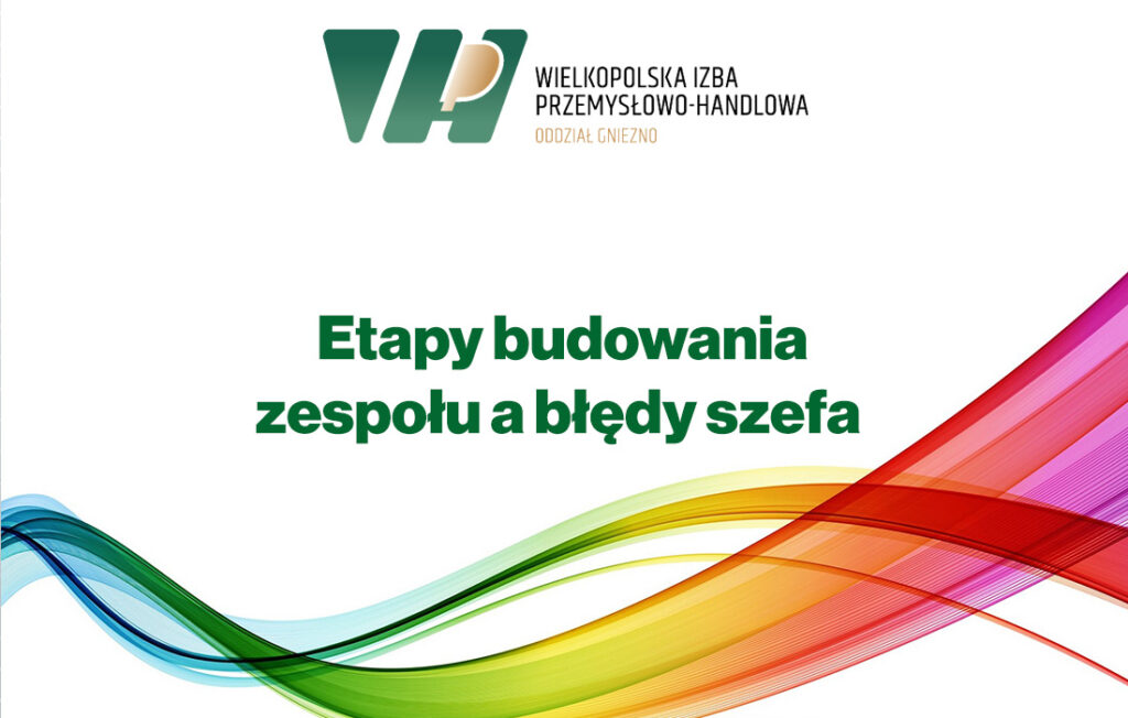 Etapy budowania zespołu a błędy szefa