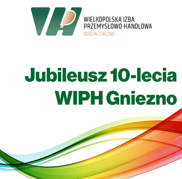 Jubileusz 10-lecia gnieźnieńskiego oddziału WIPH